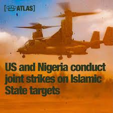 Nigeria and United States Conduct Major Airstrikes Against Jihadist Groups in North-East Nigeria
